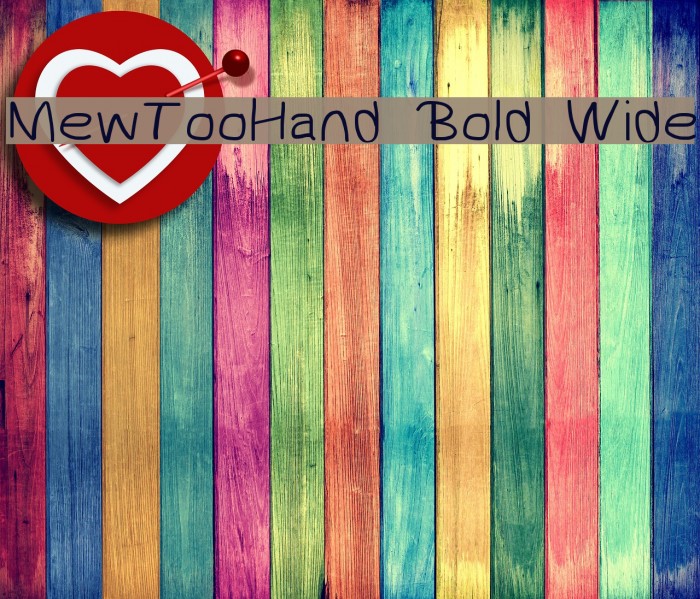 MewTooHand Bold Wide Font examples