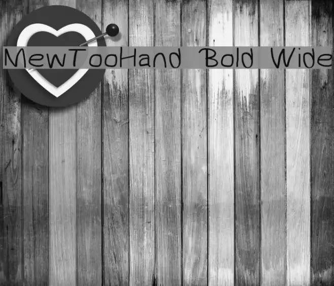 MewTooHand Bold Wide Example 1