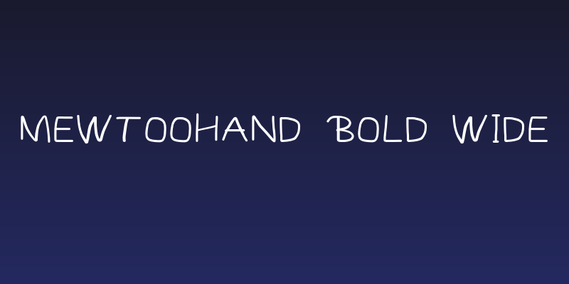 MewTooHand Bold Wide Social Header