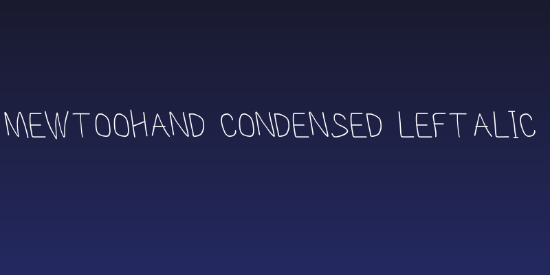 MewTooHand Condensed Leftalic Social Header