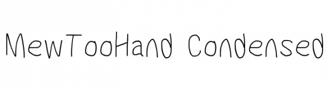MewTooHand Condensed  Frei Schriftart Herunterladen