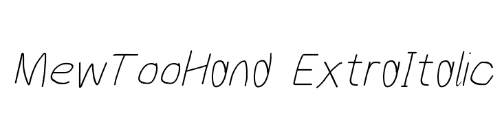 MewTooHand ExtraItalic Font
