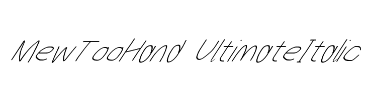 MewTooHand UltimateItalic  नि: शुल्क फ़ॉन्ट्स डाउनलोड
