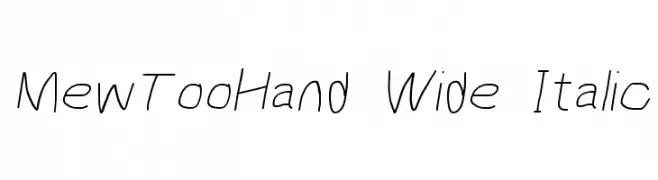 MewTooHand Wide Italic  لخطوط تنزيل