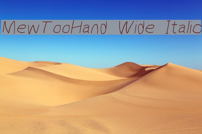 MewTooHand Wide Italic Font examples