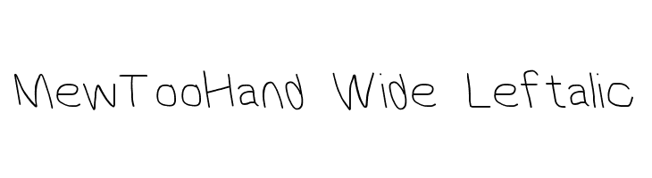 MewTooHand Wide Leftalic  नि: शुल्क फ़ॉन्ट्स डाउनलोड