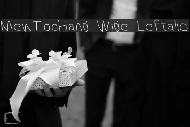 MewTooHand Wide Leftalic Font examples