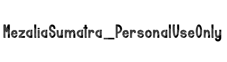 Mezalia Sumatra_PersonalUseOnly  baixar fontes gratis