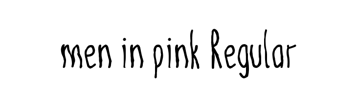 men in pink Regular  フリーフォントのダウンロード