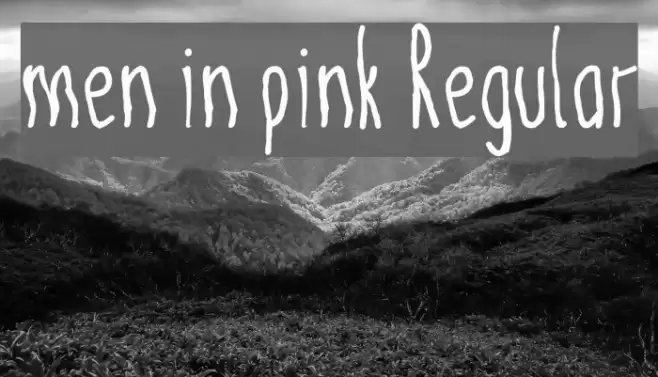 men in pink Regular Font examples