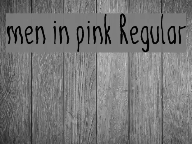 men in pink Regular Font examples