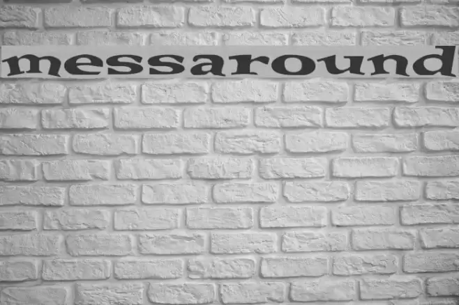 messaround Font examples