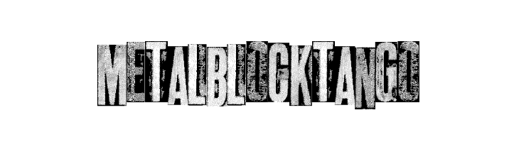 metalblocktango Font