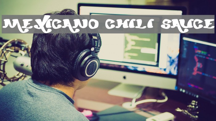 mexicano chili sauce Font examples