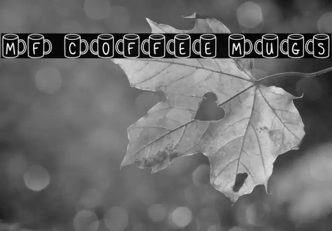 MF Coffee Mugs Font examples