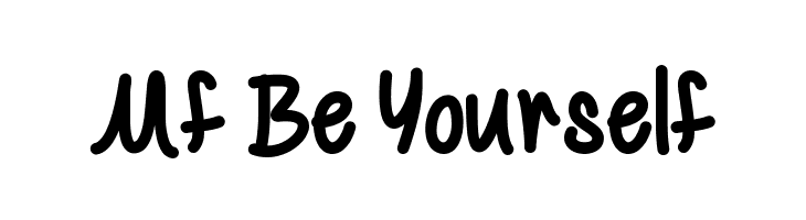 Mf Be Yourself Font
