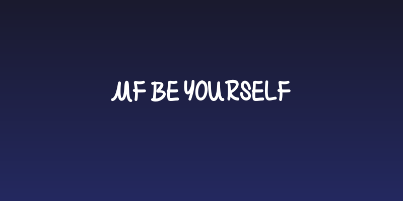 Mf Be Yourself Social Header