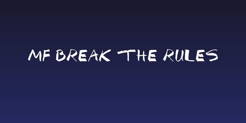 Mf Break The Rules Social Header