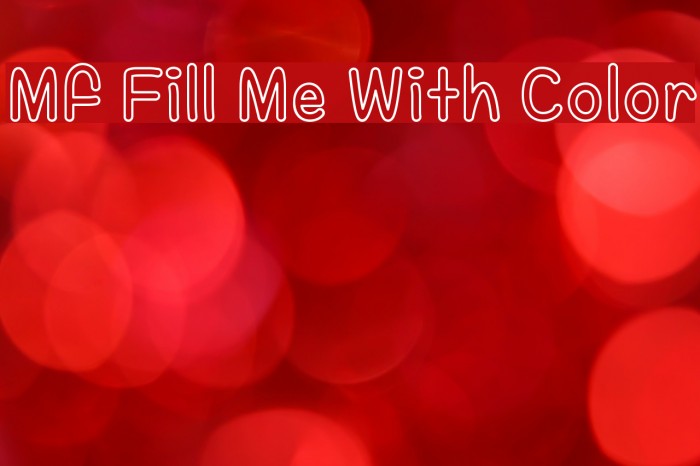 Mf Fill Me With Color Font examples