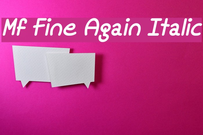 Fine again. Fine again