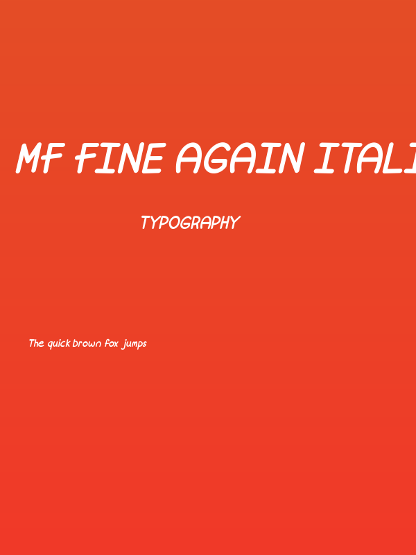 Mf Fine Again Italic Poster