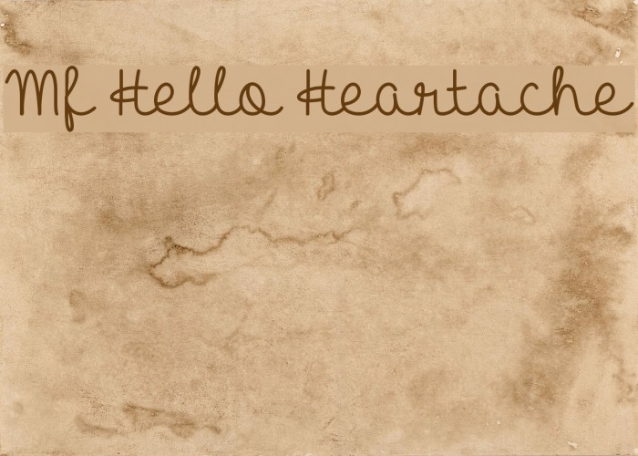 Mf Hello Heartache Font examples