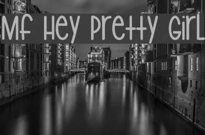 Mf Hey Pretty Girl フォント examples
