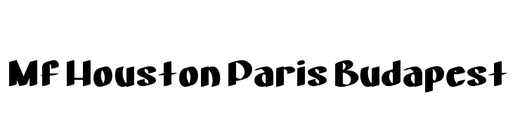 Mf Houston Paris Budapest  Frei Schriftart Herunterladen