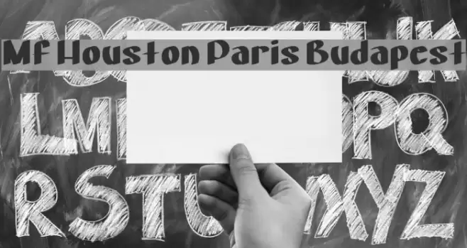 Mf Houston Paris Budapest Font examples