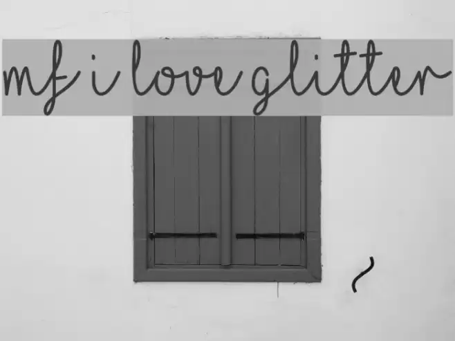 Mf I Love Glitter Font examples