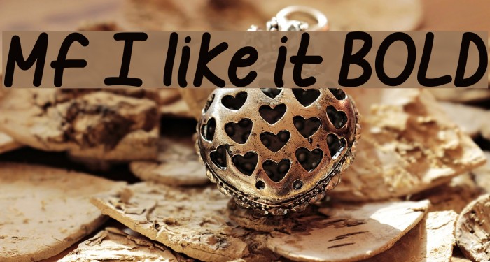 Mf I like it BOLD Font examples
