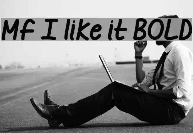 Mf I like it BOLD Schriftart examples