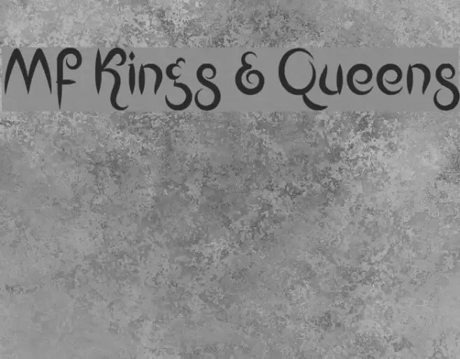 Mf Kings & Queens Font examples