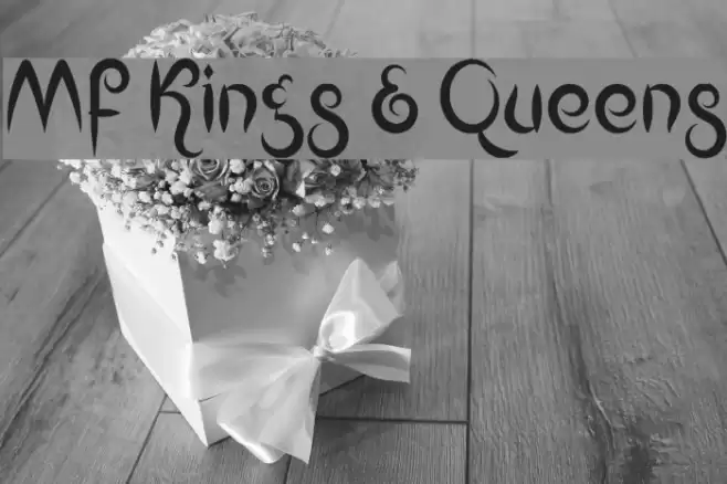 Mf Kings & Queens Font examples