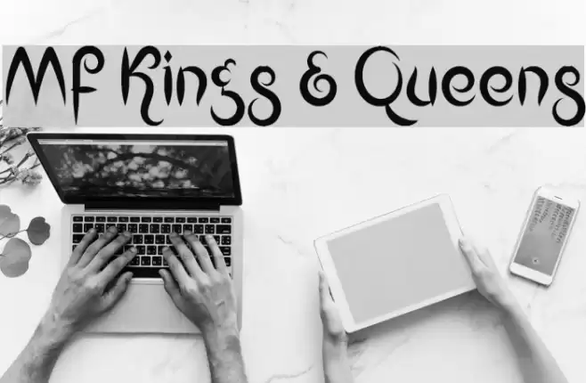 Mf Kings & Queens Font examples