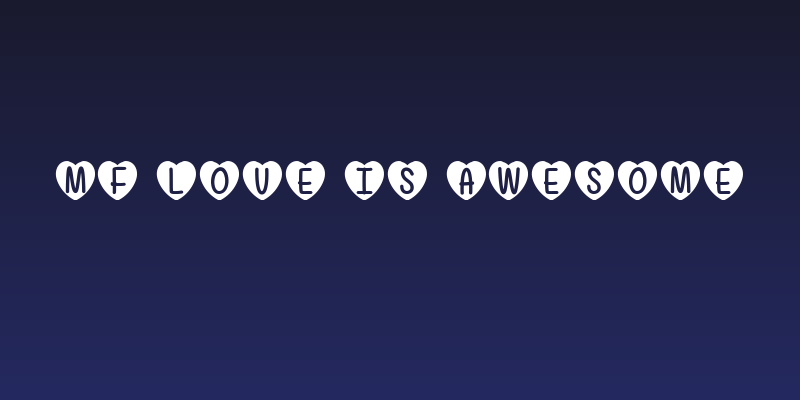 Mf Love Is Awesome Social Header