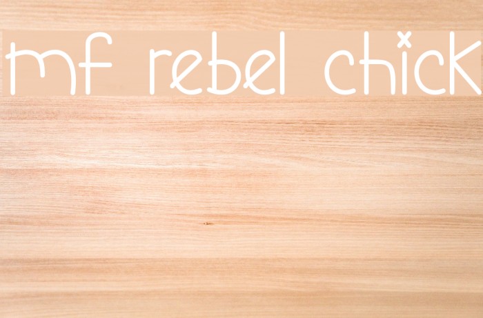 Mf Rebel Chick Example 1