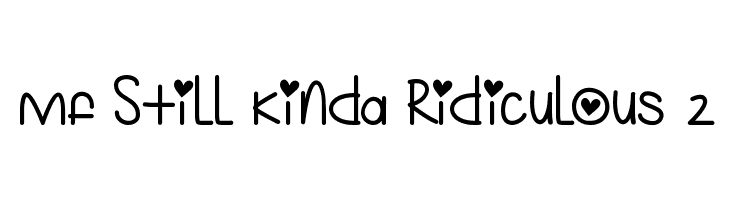 Mf Still Kinda Ridiculous 2  font caratteri gratis