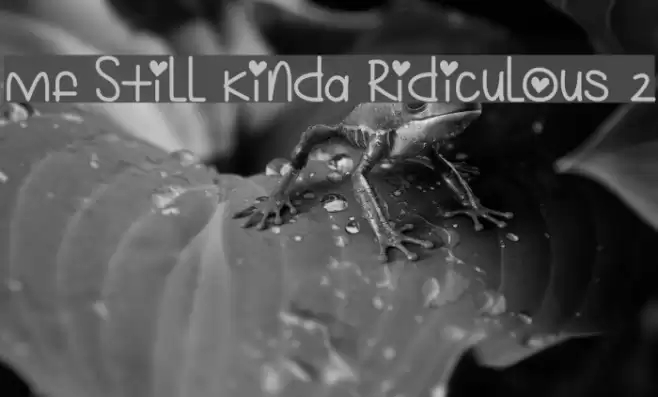 Mf Still Kinda Ridiculous 2 Font examples