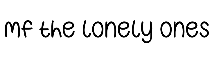 Mf The Lonely Ones Font