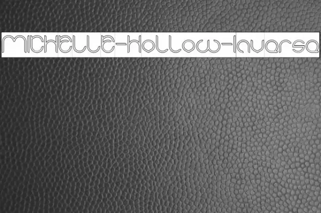 MICHELLE-Hollow-Inverse Font examples