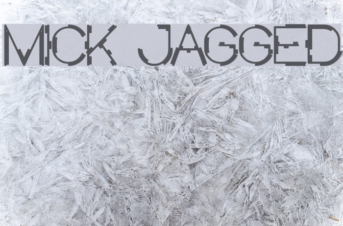 MICK JAGGED Font examples
