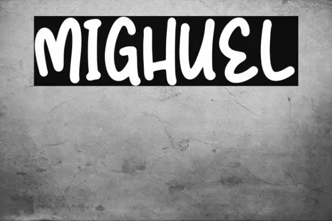 MIGHUEL Font examples