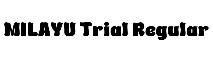MILAYU Trial Regular  免费字体下载