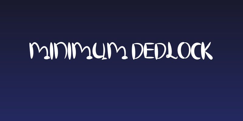 MINIMUM DEDLOCK Social Header