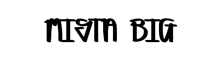 MISTA BIG  Frei Schriftart Herunterladen