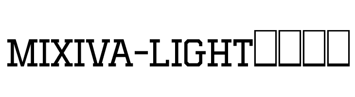MIXIVA-LIGHT demo  नि: शुल्क फ़ॉन्ट्स डाउनलोड