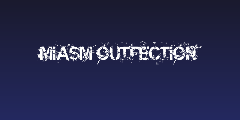 Miasm Outfection Social Header