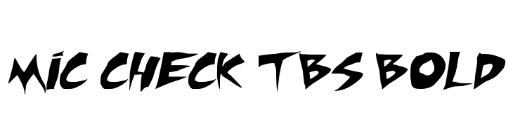 Mic Check TBS Bold  Скачать бесплатные шрифты