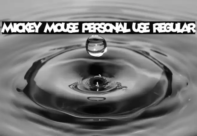 Mickey Mouse PERSONAL USE Regular Font examples